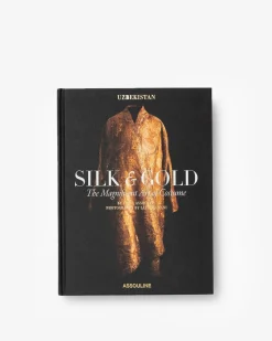 Assouline Mode<Soie Et Or D'Ouzbekistan : L'Art Magnifique Du Costume