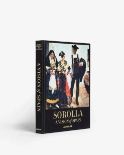 Assouline Art<Sorolla : Une Vision De L'Espagne