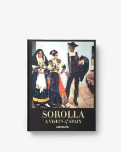 Assouline Art<Sorolla : Une Vision De L'Espagne